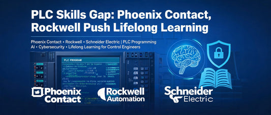 PLC Skills Gap: Phoenix Contact, Rockwell Push Lifelong Learning