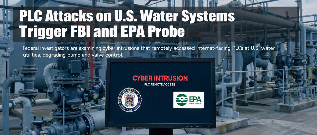 PLC Attacks on U.S. Water Systems Trigger FBI and EPA Probe