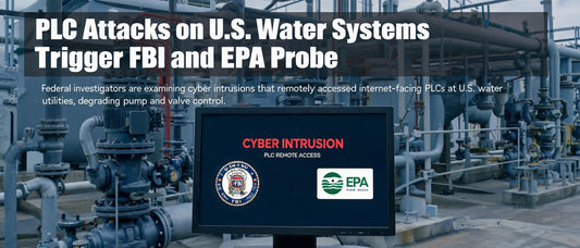 PLC Attacks on U.S. Water Systems Trigger FBI and EPA Probe