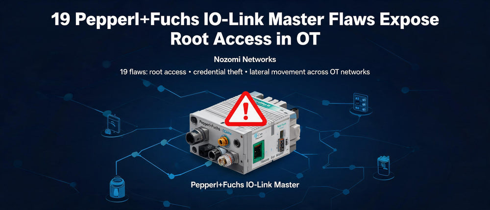 19 Pepperl+Fuchs IO-Link Master Flaws Expose Root Access in OT