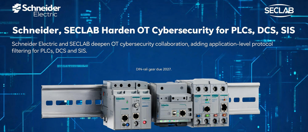 Schneider, SECLAB Harden OT Cybersecurity for PLCs, DCS, SIS
