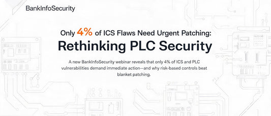Only 4% of ICS Flaws Need Urgent Patching: Rethinking PLC Security
