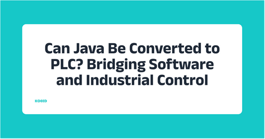 Can Java Be Converted to PLC? Bridging Software and Industrial Control