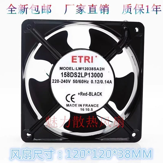ETRI  LW12038SA2H 158DS2LP13000 220V-240V 0.12A/0.14A 12CM Cooling Fan